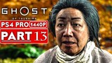 GHOST OF TSUSHIMA Gameplay Walkthrough Part 13 [1440P HD PS4 PRO] - No Commentary (FULL GAME)