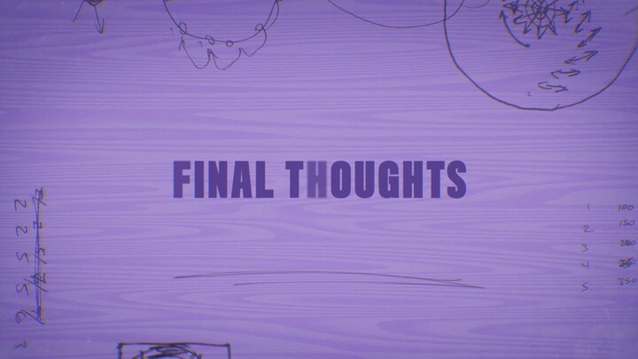 21 Final Thoughts