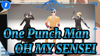 [One Punch Man/MMD] OH MY SENSEI (Oh My Juliet) - Saitama_1