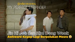 Jin Ki Joo dan Kim Dong Wook Auto Awkward Kegep Warga Lagi Berpelukan Mesra 😝 | My Perfect Stranger