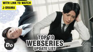 TOP 10 JAPANESE WEB SERIES DRAMA