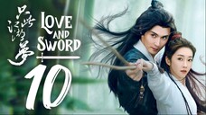 🇨🇳EP 10 | Love and Sword (2025) [EngSub]
