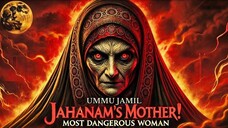 UMM JAMIL The MOST FEARED WOMAN in Islamic History REVEALED! لترجمة العربية