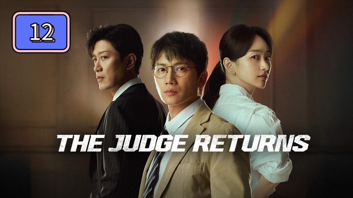 Episode 11 Finale : Ｔ ｈ ｅ  Ｊ ｕ ｄ ｇ ｅ  Ｒ ｅ ｔ ｕ ｒ ｎ ｓ