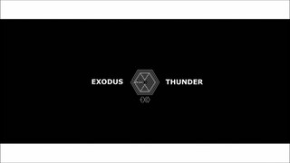 [MASHUP]EXO - EXODUS x THUNDER