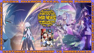 Dari Castorice powercreep meresahkan sampai Gacha Phainon bakal sulit! HSR NEWS | Honkai Star Rail