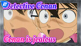 Detective Conan| EP 974 Scenes of Conan is jealous_2