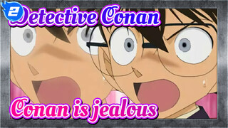 Detective Conan| EP 974 Scenes of Conan is jealous_2