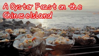 A Oyster Feast on the Chinese Island