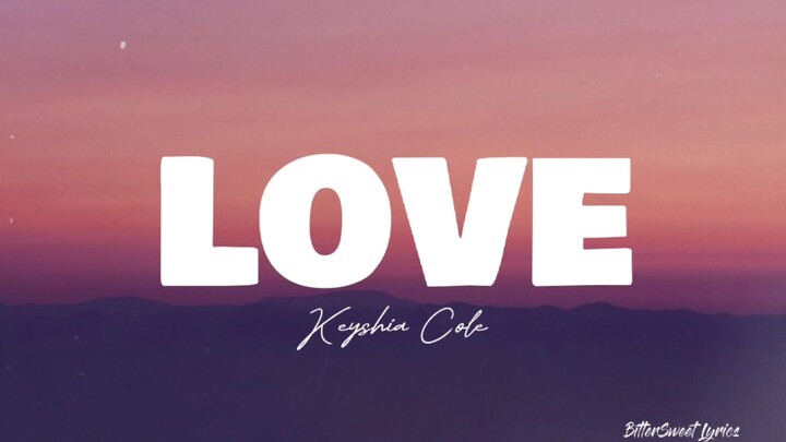 Love | Keyshia Cole (Lyrics)