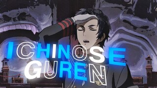 GUREN ICHINOSE - AMV EDITS