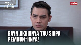Rayn Shock Di Sini Ketika Melihat Isi Flashdisk Milik Nindy | Atas Nama Cinta ANTV Eps 24 (6/6)