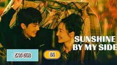 🇨🇳 SUNSHINE WITH ME [SBMS] EPISODE 35 ENG SUB | CDRAMA