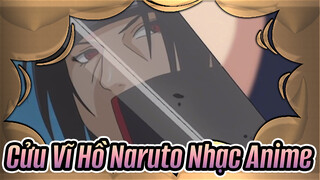 [Cửu Vĩ Hồ Naruto Nhạc Anime]