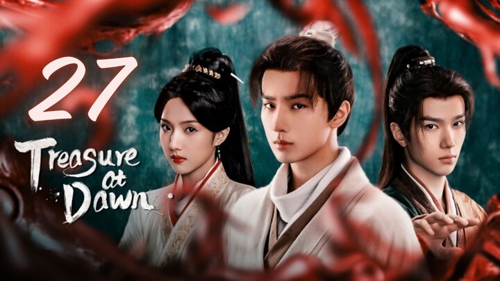 Treasure ᴀᴛ Dᴀᴡɴ - Episode 27 [Eng Sub]