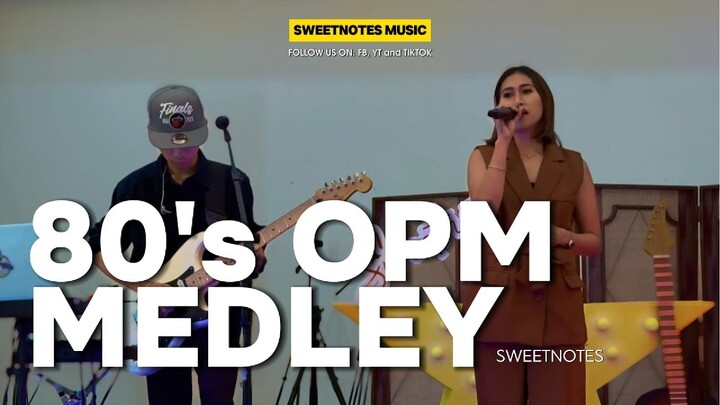 80's OPM Medley | Freestyle - Sweetnotes Live @ Davao