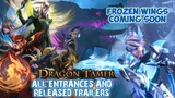 KIMMY FROZEN WINGS IS COMING SOON | ALL DRAGON TAMER SQUAD ENTRANCE AND 4 TRAILERS | MOBILE LEGENDS