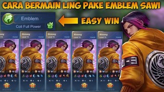 CARA BERMAIN LING PAKE EMBLEM SAWI GA FAST HAND TAPI BISA MENANG | TOP GlOBAL LING - Mobile Legends