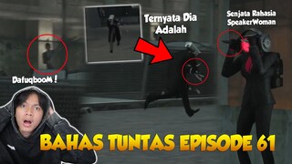 SEMUA EASTER EGG DAN SOSOK MISTERIUS YANG ADA DI SKIBIDI TOILET EPS 61 - Bahas Tuntas Episode 61