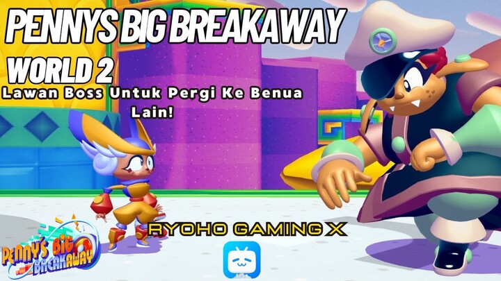 Penny's big breakaway Chapter 2-3 Lawan Bos Pemilik Kapal!