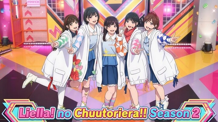 Liella! no Chuutoriera!! Season 2 [EP05 & EP06]