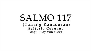 Tanang Kanasuran (Salmo 117) | Msgr. Rudy Villanueva