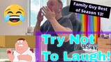 Try Not To Laugh! Family Guy Best of season 13 Reaction