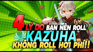 ĐỪNG BỎ LỠ!!! 4 Lý Do Bạn Nên Roll KAZUHA Trong Phiên Bản 2.8 -  Bécon Genshin Impact