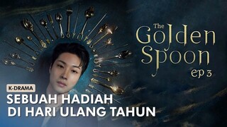 ALUR CERITA THE GOLDEN SPOON EPISODE 3 | 2022 | K-DRAMA