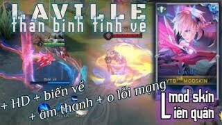 MOD SKIN LAVILLE THẦN BINH TINH VỆ - ÂM THANH - ICON - HIỆU ỨNG