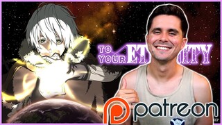 To Your Eternity Is Live On Patreon! (Link In Bio)