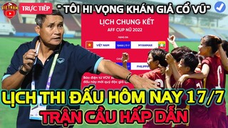 🔴Lịch Thi Đấu Bóng Đá Hôm Nay 17/7: Việt Nam vs Myanmar, Trận Cầu Hấp Dẫn