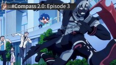 #Compass 2.0: Sentou Setsuri Kaiseki System Episode 3 Subtitle Indonesia
