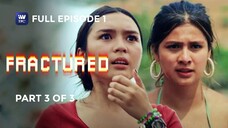 Fractured Episode 1 Part 3 of 3