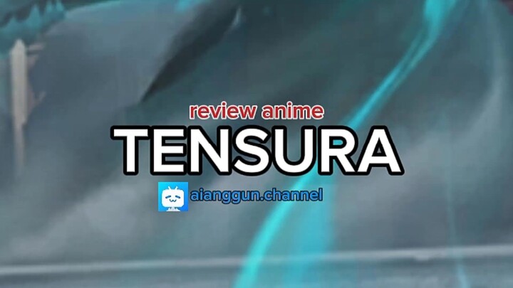 review Anime TENSURA