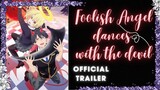 [Eng Sub] The Foolish Angel Dances with the Devil Anime's 1st Promo Video Reveals January 2024 Debut