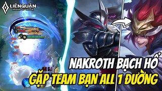 "GẶP TEAM 5 ALL ĐẨY MỘT ĐƯỜNG" Và Cách Tôi Xử Lý Với Skin Nakroth Sát Thần Bạch Hổ