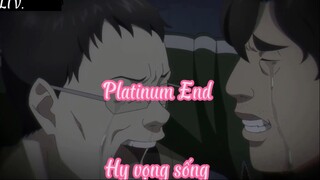 Platinum End 4 Hy vọng sống