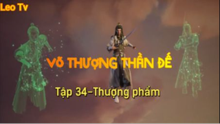 Võ thượng thần đế_Tập 34-Thượng phẩm