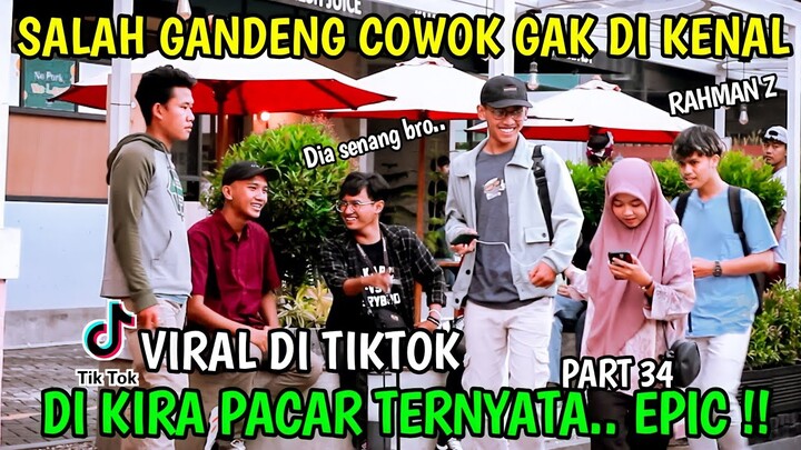 PART 33 - GANDENG COWOK GAK DI KENAL DI KIRA PACAR TERNYATA.. VIRAL DI TIKTOK