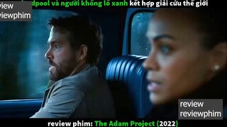 2022 dự án adam p1 #reviewreviewphim