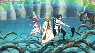 Thuyết Minh Magi_mê cung huyền thoại phần 2 Tập 5