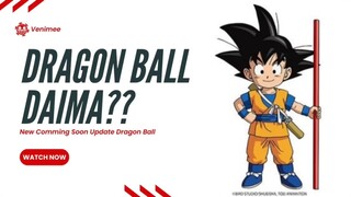 Series Dragon Ball Daima??