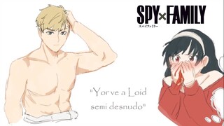 Yor ve el cuerpo semi desnudo de Loid - Loid x Yor - SPYxFamily comic sub español