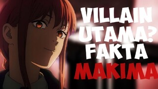 MAKIMA SEBENERNYA ADALAH VILLAIN UTAMA? FAKTA MAKIMA YANG MENGERIKAN DI CHAINSAW MAN!