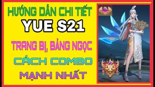 Yue Liên Quân | Cách chơi, Lên đồ và Bảng ngọc Yue mùa 21 mạnh nhất, chuẩn nhất là gì ?