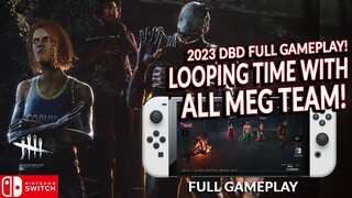 ALL MEG THOMAS TEAM. LETS RUN! DEAD BY DAYLIGHT SWITCH 298