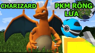 Đi Bắt Thu Phục Và Tiến Hóa Pokemon CHARIZARD VUA RỒNG - Minecraft Pixelmon - Pokémon 3D Android Ios