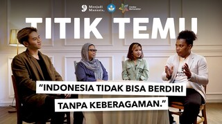 Beragam Untuk Menemukan #TitikTemu