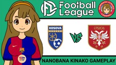 Kinako Football League 2025 | Kosovo 🇺🇳 VS 🇷🇸 Serbia (The Forbidden Fixture)